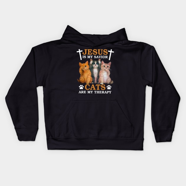 Jesus Is My Savior Cats Are My Therapy Kids Hoodie by irieana cabanbrbe